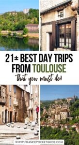 Best day trips from Toulouse France